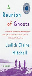 A Reunion of Ghosts by Judith Claire Mitchell Paperback Book