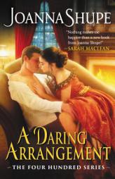 A Daring Arrangement by Joanna Shupe Paperback Book