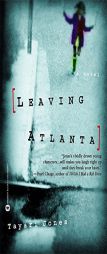 Leaving Atlanta by Tayari Jones Paperback Book