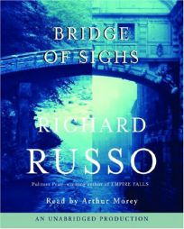 Bridge of Sighs by Richard Russo Paperback Book