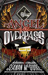 Angel of the Overpass (Ghost Roads) by Seanan McGuire Paperback Book