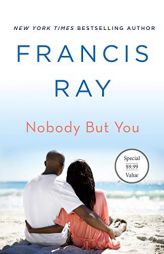 Nobody But You: A Grayson Friends Novel by Francis Ray Paperback Book