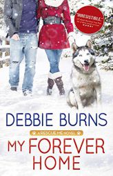 My Forever Home by Debbie Burns Paperback Book