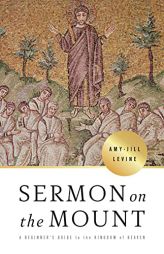 Sermon on the Mount: A Beginner's Guide to the Kingdom of Heaven by Amy-Jill Levine Paperback Book