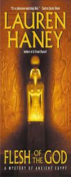 Flesh of the God (Mystery of Ancient Egypt) by Lauren Haney Paperback Book