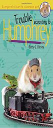 Trouble According to Humphrey by Betty G. Birney Paperback Book
