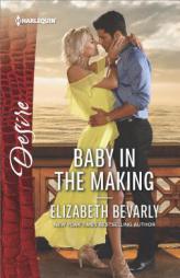 Baby in the Making by Elizabeth Bevarly Paperback Book