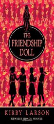 The Friendship Doll by Kirby Larson Paperback Book