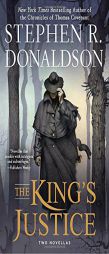 The King's Justice: Two Novellas by Stephen R. Donaldson Paperback Book