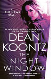 The Night Window: A Jane Hawk Novel by Dean Koontz Paperback Book