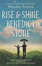 Rise and Shine, Benedict Stone by Phaedra Patrick Paperback Book