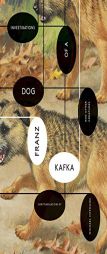 Investigations of a Dog: And Other Creatures by Franz Kafka Paperback Book