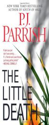 The Little Death by P. J. Parrish Paperback Book