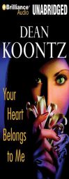 Your Heart Belongs to Me by Dean Koontz Paperback Book