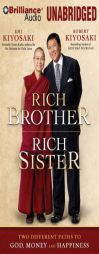 Rich Brother, Rich Sister: Two Remarkable Paths to Financial and Spiritual Happiness by Robert Kiyosaki Paperback Book