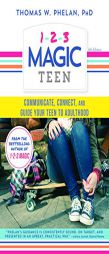 Surviving Your Adolescents: The Do's and Don't of Managing Life with Teens by Thomas Phelan Paperback Book