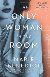 The Only Woman in the Room: A Novel by Marie Benedict Paperback Book