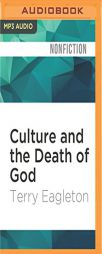 Culture and the Death of God by Terry Eagleton Paperback Book