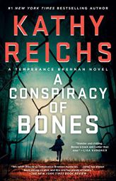 A Conspiracy of Bones (19) (A Temperance Brennan Novel) by Kathy Reichs Paperback Book