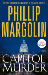 Capitol Murder by Phillip M. Margolin Paperback Book