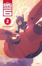 Big Hero 6, Vol. 2 by Haruki Ueno Paperback Book