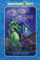 The Dragon in the Driveway (Dragon Keepers, Book 2) by Kate Klimo Paperback Book