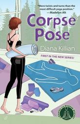 Corpse Pose: A Mantra for Murder Mystery by Diana Killian Paperback Book