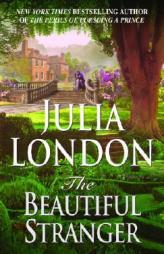 The Beautiful Stranger: The Rogues of Regent Street by Julia London Paperback Book