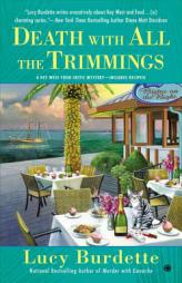 Death with All the Trimmings: A Key West Food Critic Mystery by Lucy Burdette Paperback Book