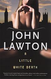 A Little White Death by John Lawton Paperback Book