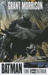 Batman: Time and the Batman by Grant Morrison Paperback Book