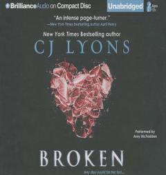 Broken by C. J. Lyons Paperback Book