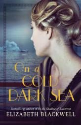 On a Cold Dark Sea by Elizabeth Blackwell Paperback Book