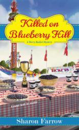 Killed on Blueberry Hill by Sharon Farrow Paperback Book