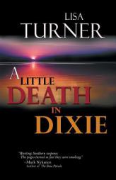 A Little Death In Dixie by Lisa Turner Paperback Book