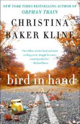 Bird in Hand by Christina Baker Kline Paperback Book