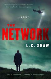 The Network: A Jack Logan Thriller by L. C. Shaw Paperback Book