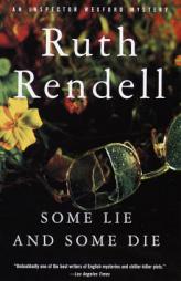 Some Lie and Some Die (An Inspector Wexford Mystery) by Ruth Rendell Paperback Book