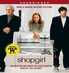 Shopgirl Movie Tie-In by Steve Martin Paperback Book