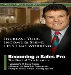 Becoming a Sales Pro: The Best of Tom Hopkins (Made for Success Collection) by Tom Hopkins Paperback Book