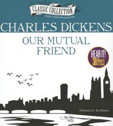 Our Mutual Friend (The Classic Collection) by Charles Dickens Paperback Book