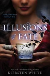 Illusions of Fate by Kiersten White Paperback Book