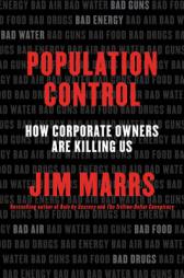 Population Control: How Corporate Owners Are Killing Us by Jim Marrs Paperback Book