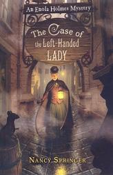 The Case of the Left-Handed Lady: An Enola Holmes Mystery by Nancy Springer Paperback Book