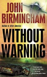 Without Warning by John Birmingham Paperback Book