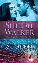 Stolen of Romantic Suspense by Shiloh Walker Paperback Book