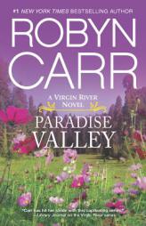Paradise Valley by Robyn Carr Paperback Book