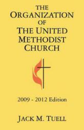 The Organization of the United Methodist Church by Jack M. Tuell Paperback Book