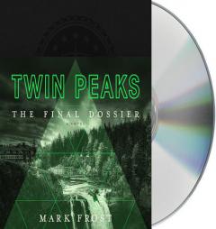 Twin Peaks: The Final Dossier by Mark Frost Paperback Book