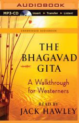 The Bhagavad Gita: A Walkthrough for Westerners by Jack Hawley Paperback Book